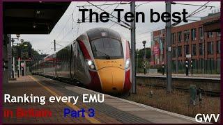 The Ten Best EMUs in Britain: Ranking every Electric Multiple Unit (Part 3)