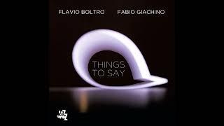 Flavio Boltro, Fabio Giachino - Things To Say (2022)