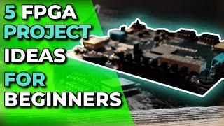 FPGA Programming Projects for Beginners | FPGA Concepts