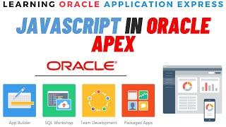 JavaScript in Oracle APEX - How to use JavaScript in Oracle Apex