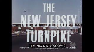 NEW JERSEY TURNPIKE SUPER HIGHWAY 1950s PROMO FILM   INTERSTATE HIGHWAY SYSTEM MD74752