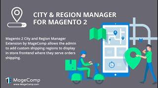 Magento 2 City & Region Dropdown Manager Extension - MageComp