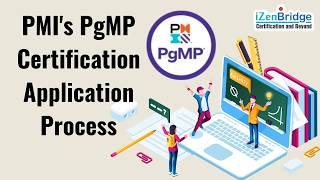 PMI's PgMP Certification Application Process #PgMPiZenBridge