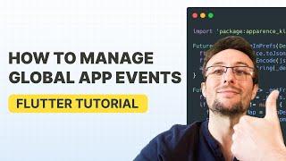 How to manage global app events effectively on your Flutter app