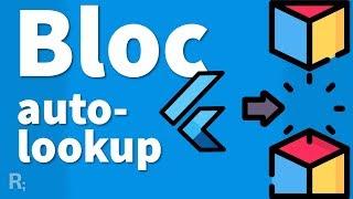 Flutter Bloc - AUTOMATIC LOOKUP - v0.20 (and Up), Updated Tutorial