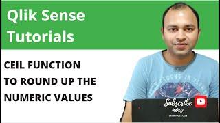 Qlik Sense Ceil Function to Round up the values | Abhishek Agarrwal