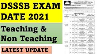 DSSSB EXAM DATE 2021 || TEACHING & NON TEACHING POST || LATEST UPDATE || EXAM SOON