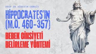 Hippocrates’ın (M.Ö. 460-357), bebek cinsiyeti belirleme yöntemi