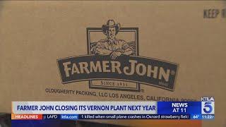 Farmer John plant to close