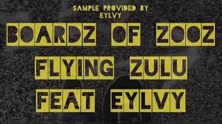 [Boardz of Zooz] ft. Eylvy (Koalabeatcast93)