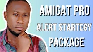 Amigat Pro Alert Strategy Package | 99% Winning Rate