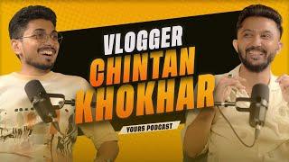 Chintan Khokhar : Daily Life Vlogger, Life Journey, Goals, Family, Life Style | TWP: E:36