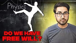 क्या हमारे पास फ्री विल है? | Do we have free will?