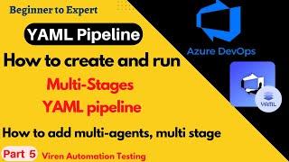 Part 5- Create and Run Multi-Stage in Azure DevOps CI/CD YAML Pipeline |