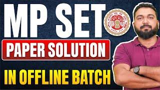 Madhya Pradesh SET Exam complete solution in offline batch ! Detailed Answers and Discussion