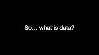 My motivation and what is data?