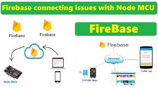 Connecting NodeMCU with Firebase Database Issue Resolved || Firebase Database