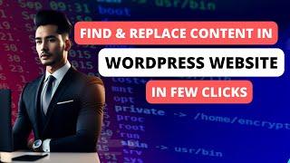 How to Find and Replace any text in WordPress for all pages & posts