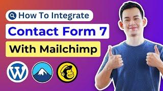 How to Integrate Contact Form 7 with MailChimp | Connect Contact Form 7 and MailChimp in WordPress