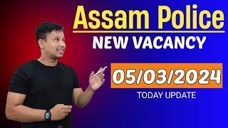 Assam Police New Vacancy 2024  || Assam Police Recruitment 2024