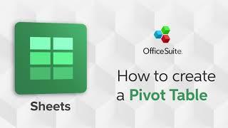 How to create a Pivot table with OfficeSuite Sheets