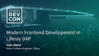 Modern Frontend Development in Liferay DXP