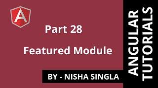 Featured Module - Angular (Tutorial #28)