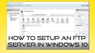 How to Setup an FTP Server in Windows 10