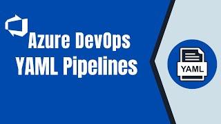 Azure DevOps YAML Pipeline Setup