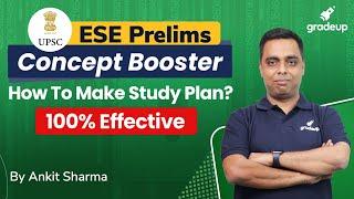 ESE 2021 Prelims || How To Make  Study Plan || 100% Effective |Topper Tips I By Ankit Sir | Gradeup