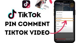 How to Pin a Comment on TikTok Video? TikTok Tutorial 2022