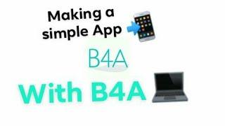 Making Simple Android App with B4A