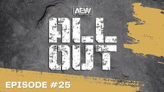 AEW ALL OUT | Running AEW Episode #25 (TEW 2020)