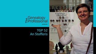 TGP 52 -  An Stofferis - French Genealogy with a Belgian Twist