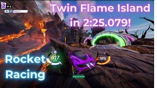 Fortnite Rocket Racing: Twin Flame Island in 2:25.079!