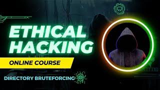 DIRECTORY BRUTEFORCING | ETHICAL HACKING COURSE | GENIOBITS