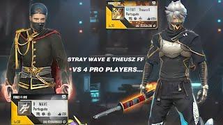 STRAY WAVE E THEUSZ FF VS 4  PLAYERS  - HUD 5 DEDOS