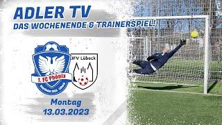 Adler TV - 13.03.2023 | Das Wochenende & Trainingsspiel!