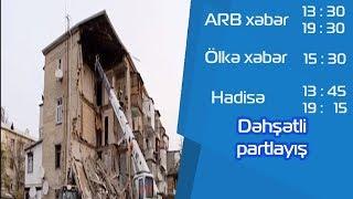 Gencede dehsetli partlayis - ARB TV