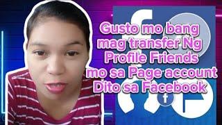 paano mag transfer Ng profile Facebook friends sa page account? mag transfer Ng profile friend sa pa