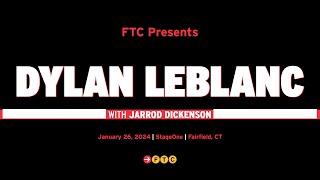 Dylan LeBlanc Live in Fairfield, CT w/sg Jarrod Dickenson