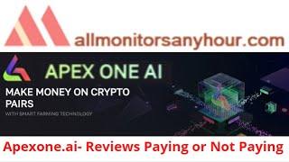 apexone.ai, Reviews Paying Or Not Paying ? & #HYIP daily update, #all hyip monitors 24 hour,