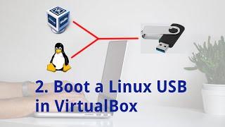 2. Boot a Linux USB installation in VirtualBox