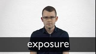 How to pronounce EXPOSURE in British English