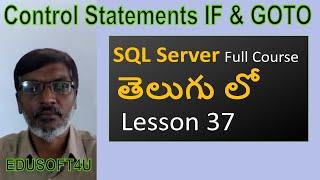 IF and GOTO Control Statements in SQL Server-MS SQL Server full course in Telugu-Lesson-37