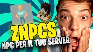 COME AVERE NPCS NEL TUO SERVER CON ZNPCS PLUGIN! ZNPCS TUTORIAL