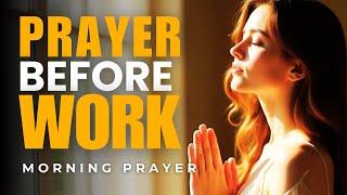 LIVE: Prayer before Work | Start Your Workday with This Powerful Morning Prayer | Morning Prayer