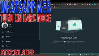   How To Turn On Dark Mode On WhatsApp Web 