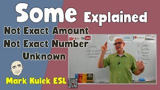 Some - explained | Speak English (clips) with Mark Kulek ESL