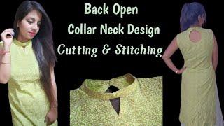 Back Open Collar Neck Design Cutting & stitching/Collar Neck